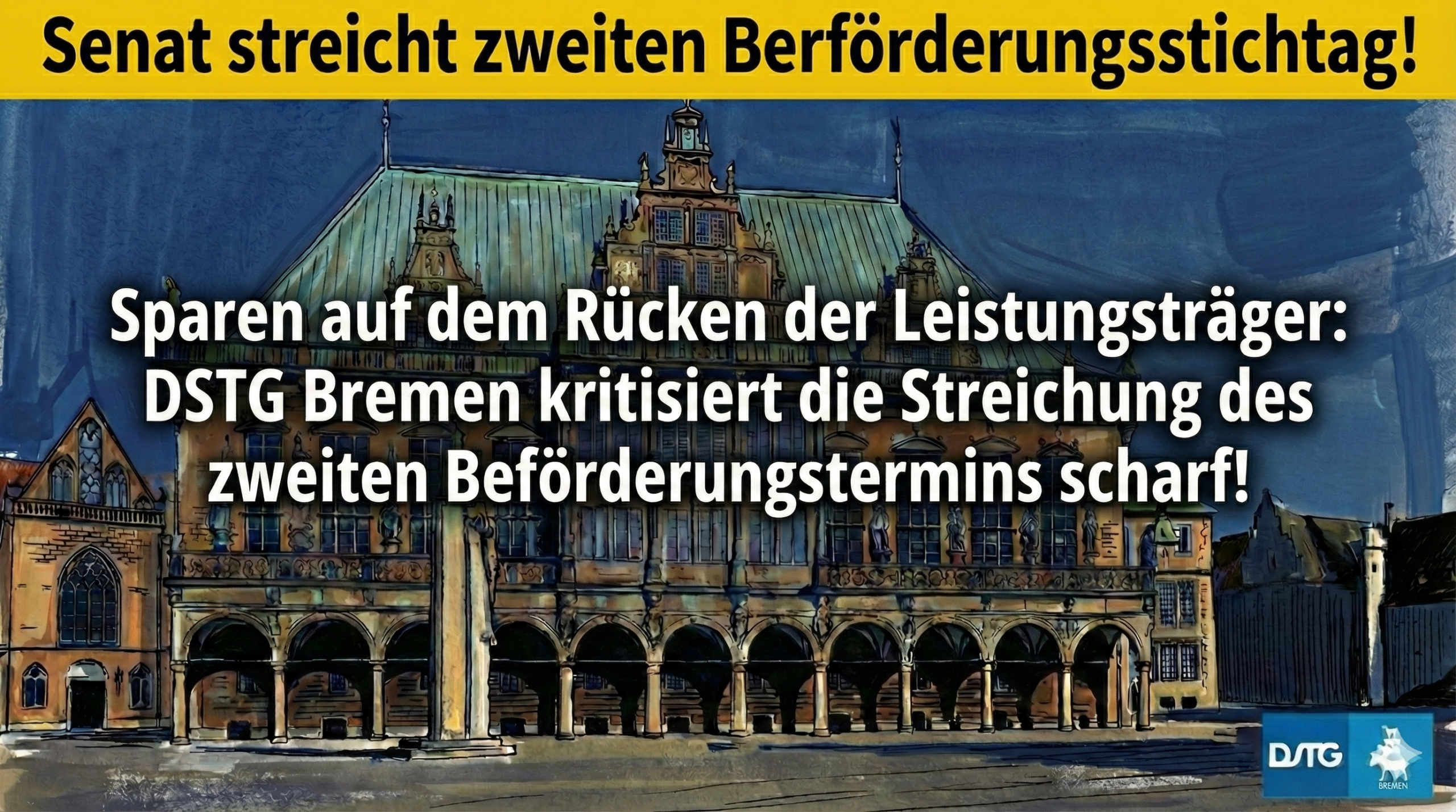 Sparen auf dem Rücken der Leistungsträger: DSTG Bremen kritisiert die Streichung